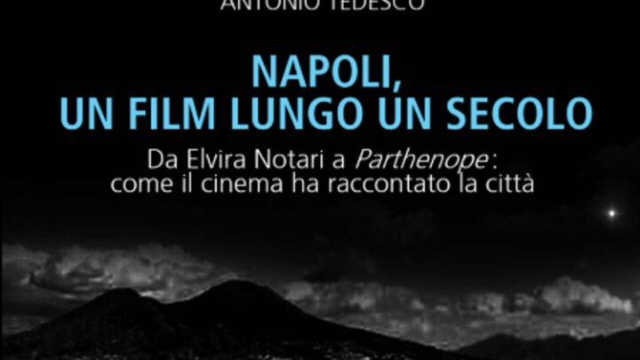 Napoli, un film lungo un secolo