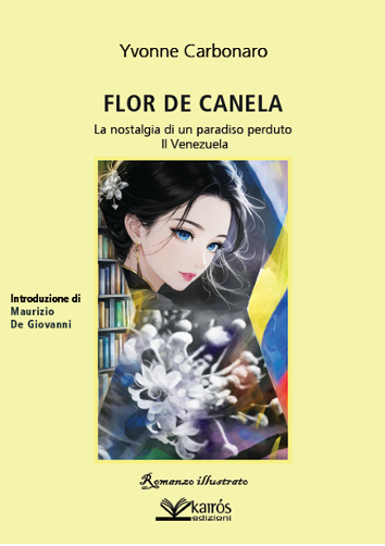 Kairòs edizioni: storie tra Napoli e Caracas 1 Flor de canella